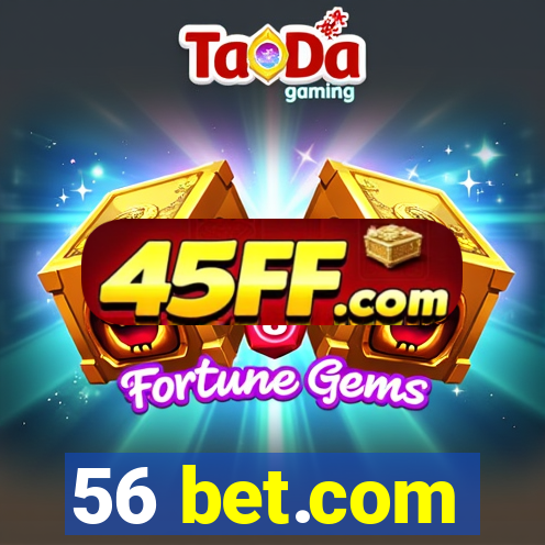 56 bet.com